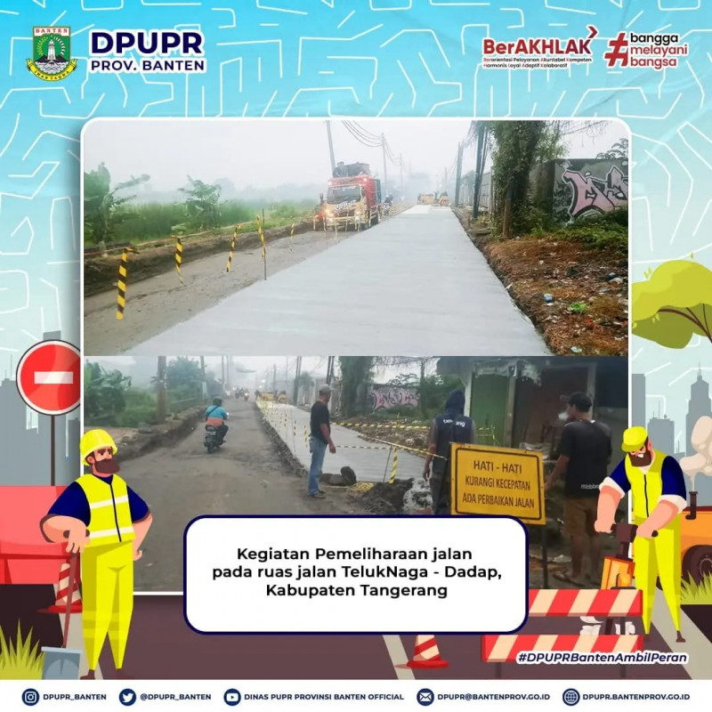 Kegiatan Pemeliharaan Jalan Pada Ruas Jalan Teluk Naga - Dadap Kabupaten Tangerang